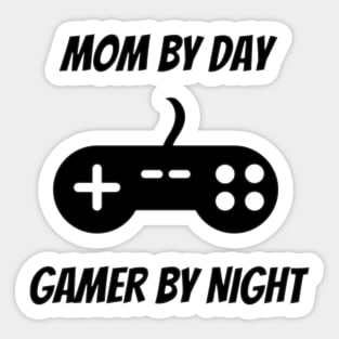 Mom By Day Gamer By Night Sticker